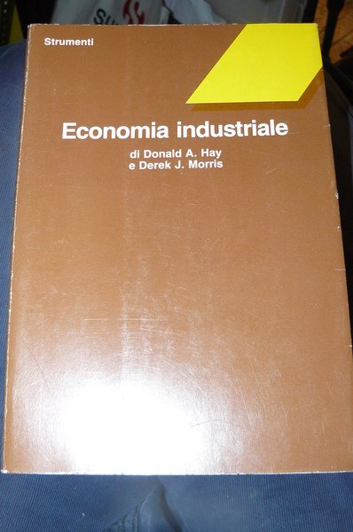 Economia industriale.Teoria e verifiche empiriche.