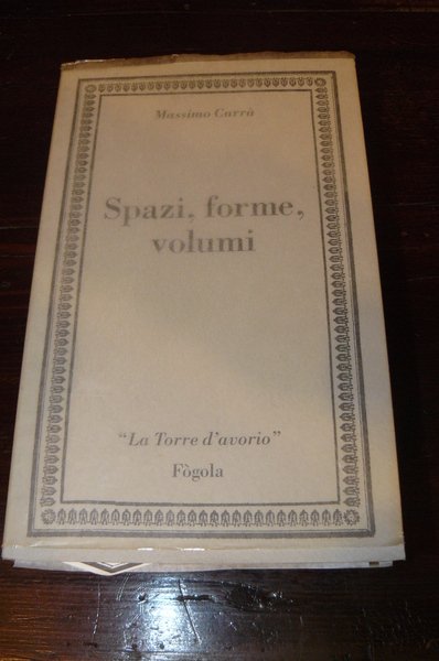 Spazi, forme, volumi. Prima edizione