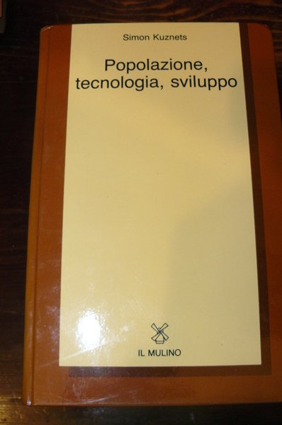 Popolazione, tecnologia, sviluppo. Edizione speciale per il San Paolo, Istituto …