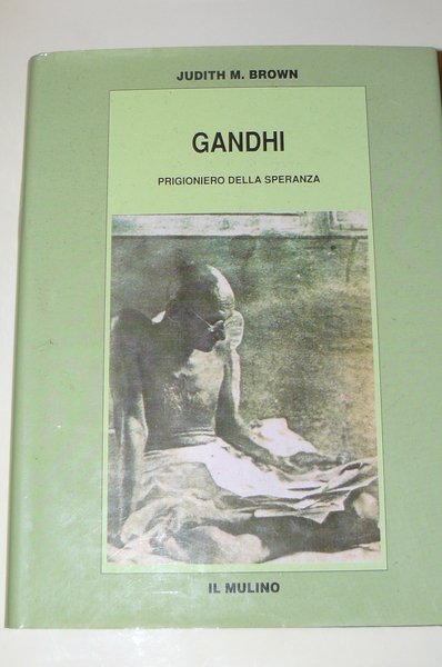 Gandhi. Prigioniero della speranza. Traduzione di Giovanni Arganese e Marco …