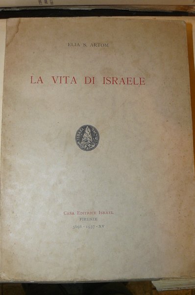 La vita di Israele.