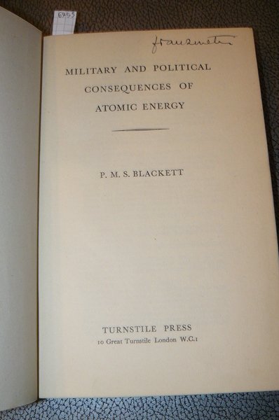 Military and political consequences of atomic energy. Third impression (revised)