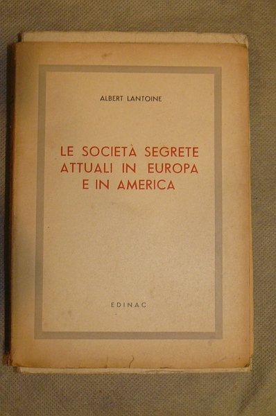 Le società segrete attuali in Europa e in America