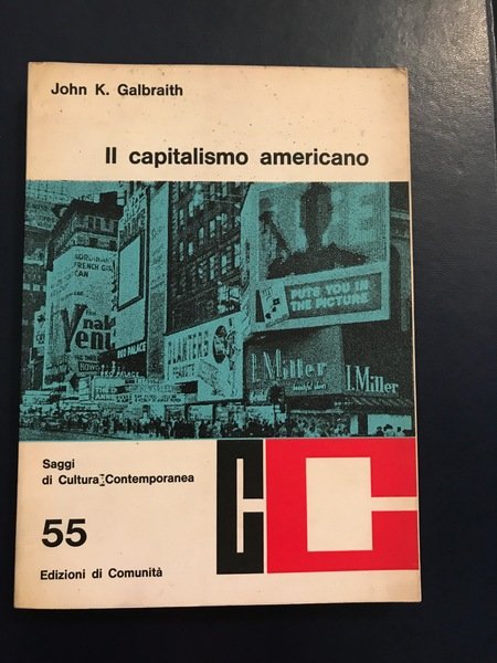 Il capitalismo americano Saggi di cultura contemporanea 55