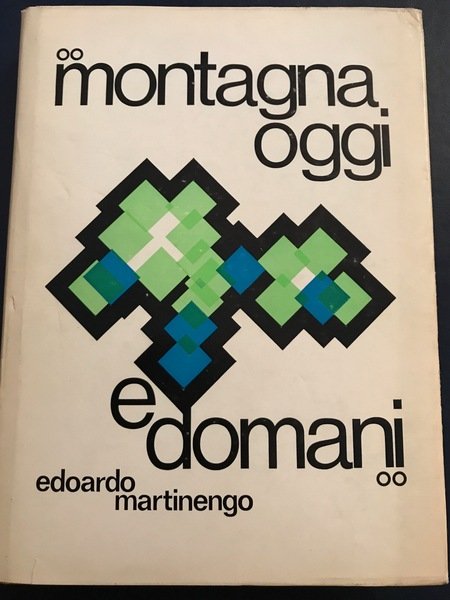 Montagna oggi e domani
