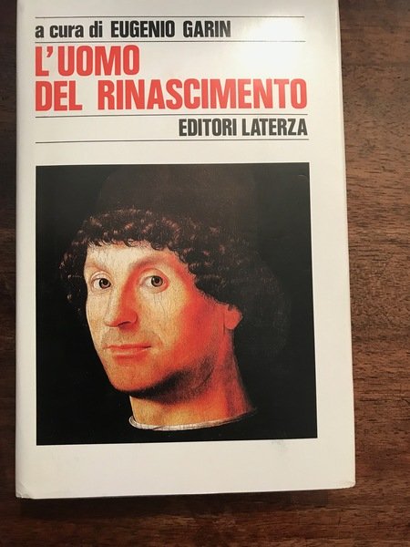 L'uomo del Rinascimento. A cura Eugenio Garin