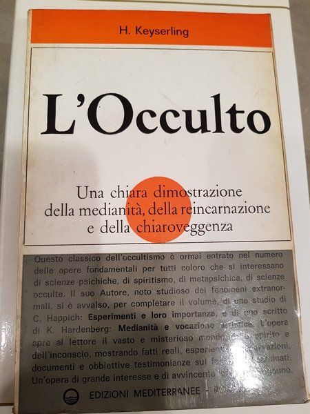 L'occulto. Una chiara dimostrazione della medianità , della reicarnazione e …