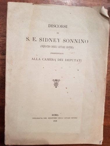 Discorsi di S. E. Sidney Sonnino (Ministro degli Affari Esteri) …