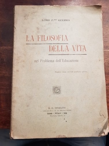 La filosofia della vita nel problema dell'euducazione.