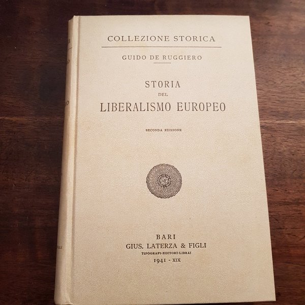 Storia del liberalismo europeo. Seconda edizione.