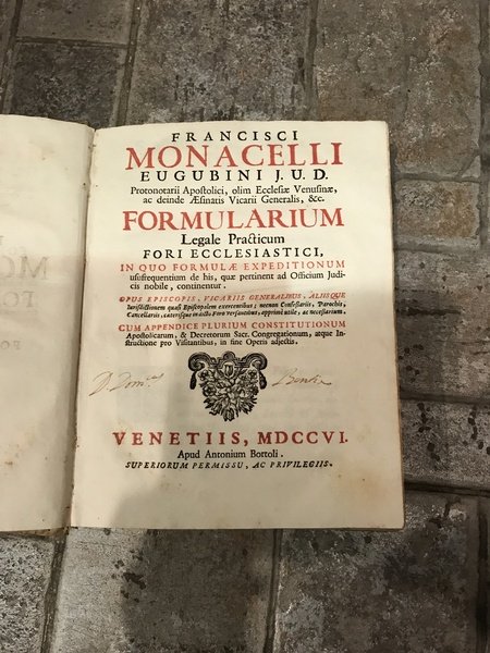 Francisci Monacelli Eugubini J.V.D. . Formularium legale practicum fori ecclesiastici, …