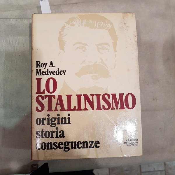 Lo stalinismo. Origini, storia e conseguenze