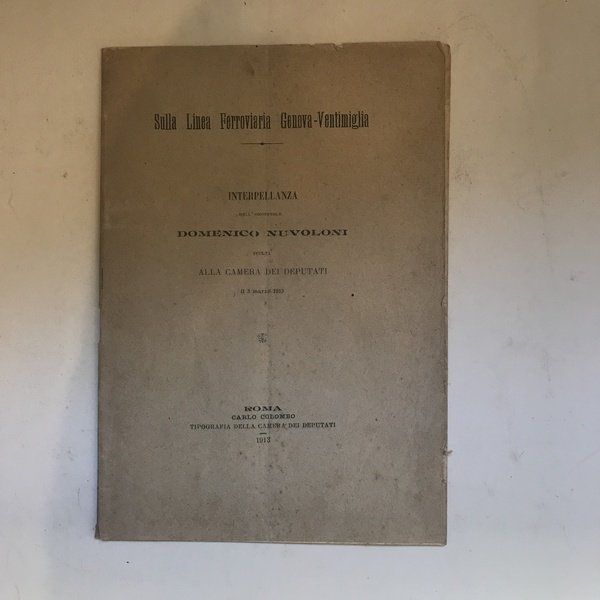 Sulla linea Ferroviaria Genova - Ventimiglia. interpellanza dell'onorevole Domenico Nuvoloni …