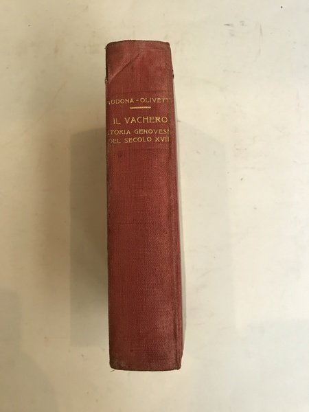 Il Vachero. Storia genovese del secolo XVII