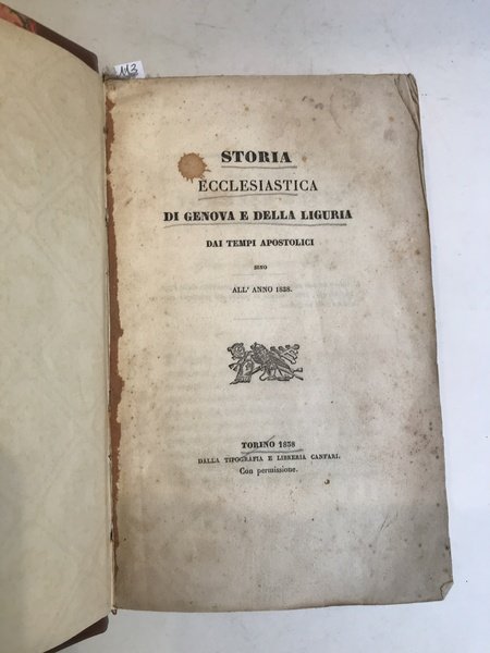 Storia ecclesiastica di Genova e della Liguria dai tempi apostolici …