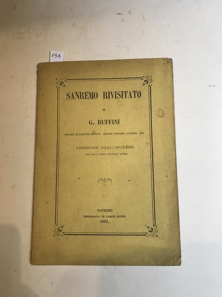 Sanremo rivisitato di G. Ruffini autore di Lorenzo Benoni, Dottor …