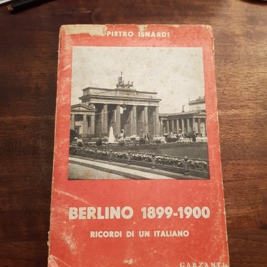 Berlino 1899-1900. Ricordi di un Italiano