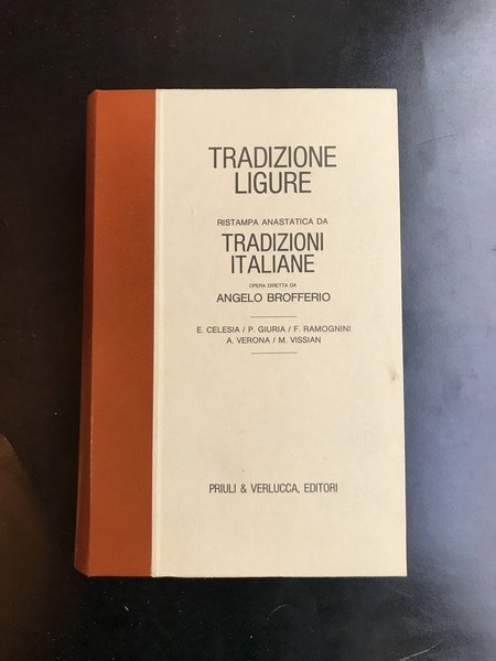 Tradizione ligure. Ristampa anastatica da Tradizioni italiane, opera diretta da …