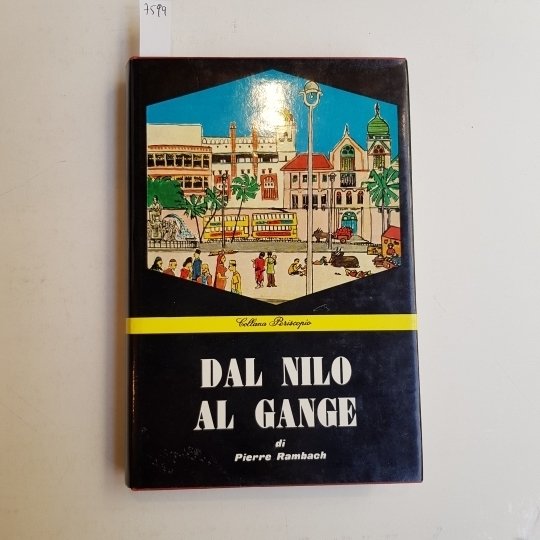 Dal Nilo al Gange