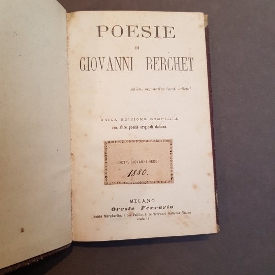 Poesie di Giovanni Berchet. Unica edizione completa con altre poesie …