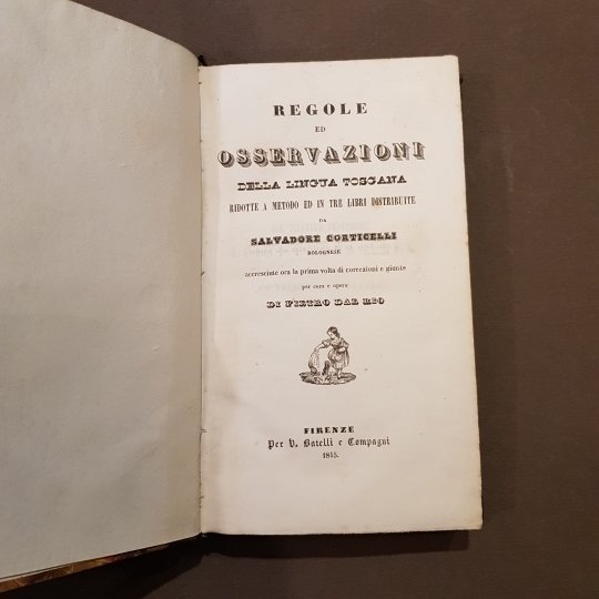 Regole ed osservazioni della lingua toscana ridotte a metodo ed …