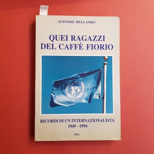 Quei ragazzi del caffè Fiorio. Ricordi di un internazionalista 1949-1994 | Immagine Gallery 1