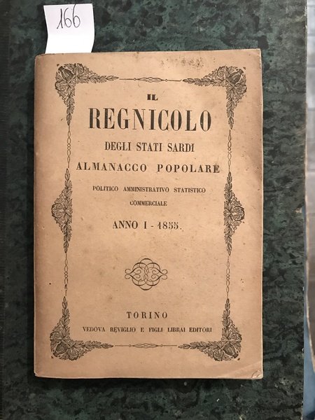 Il regnicolo degli Stati Sardi. Almanacco popolare politico amministrativo statistico …