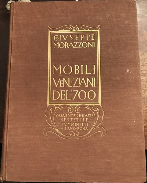 IL MOBILE VENEZIANO DEL '700 raccolto a cura di G. …