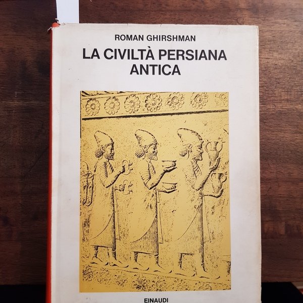 La civiltà persiana antica