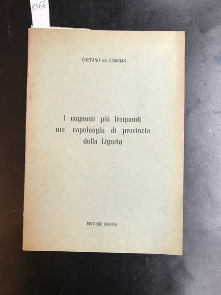 I cognomi più frequenti nei capoluoghi di provincia della Liguria