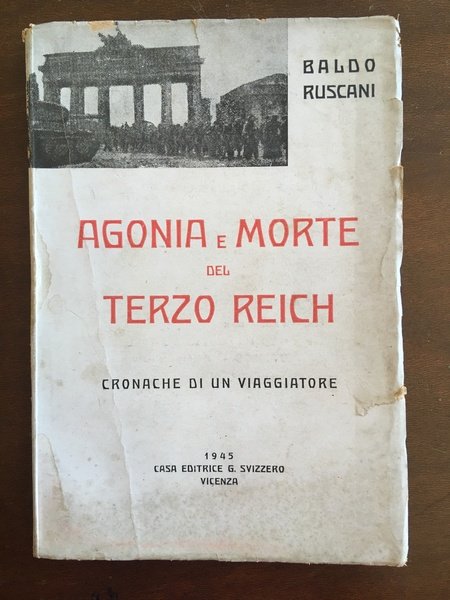 Agonia e morte del Terzo Reich. Cronache di un viaggiatore