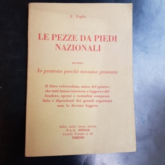 Le pezze da piedi nazionali. Ovvero: Io protesto perchè nessuno …