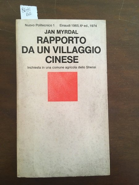 Rapporto da un villaggio cinese. Inchiesta in una comune agricola …