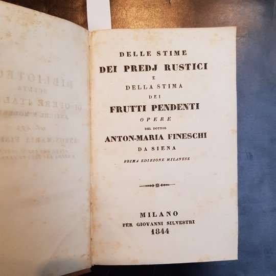 Delle stime dei predj rustici e della stima dei frutti …