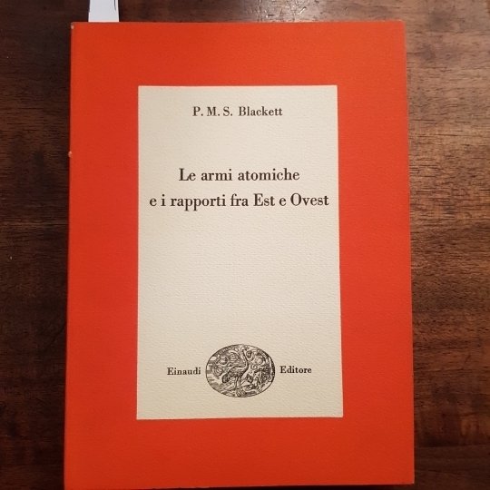 Le armi atomiche e i rapporti fra Est e Ovest