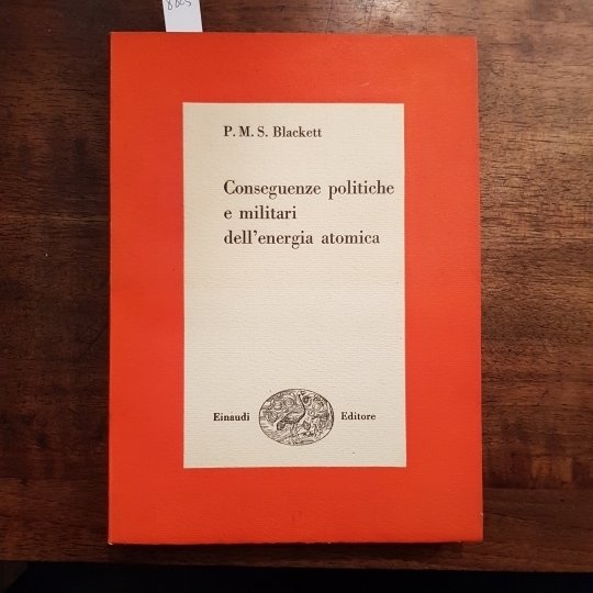 Conseguenze politiche e militari dell'energia atomica.