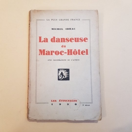 La danseuse du Maroc-Hotel avec illustrations de l'auteur