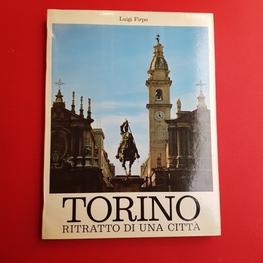 Torino. Ritratto di una città