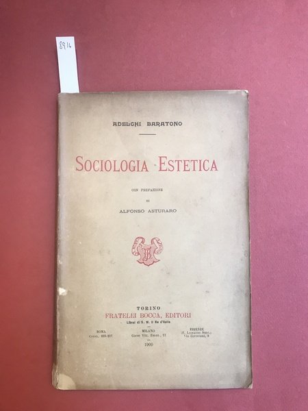 Sociologia Estetica. Con prefazione di Alfonso Asturaro