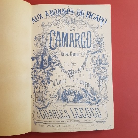 La Camargo. Opera comique en 3 actes. Paroles de Vanloo, …