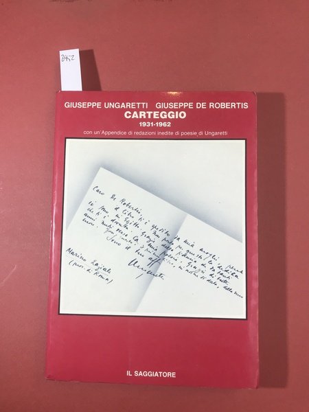 Giuseppe Ungaretti - Giuseppe De Robertis carteggio 1931-1962. Con un'appendice …