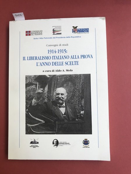 1914-1915 Il liberalismo italiano alla prova l'anno delle scelte. A …