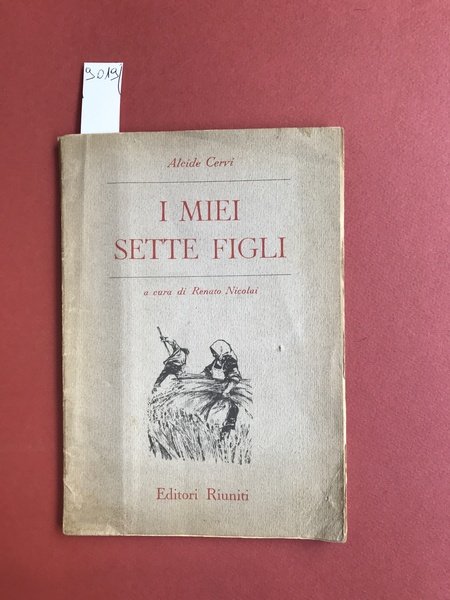 I miei sette figli. A cura di Renato Nicolai