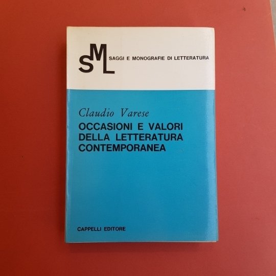 Occasioni e valori della letteratura contemporanea.