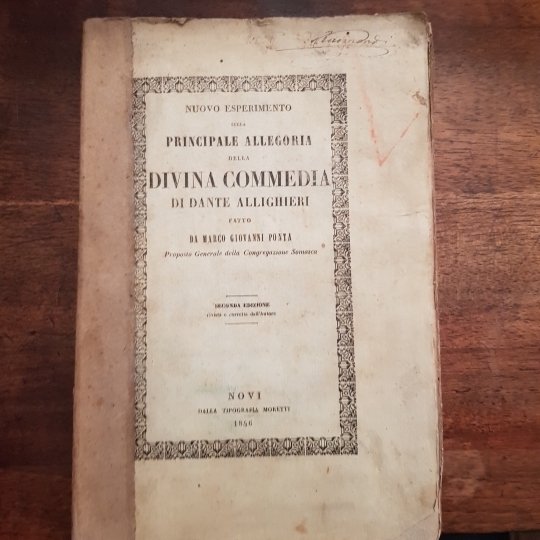 NUOVO ESPERIMENTO SULLA PRINCIPALE ALLEGORIA DELLA DIVINA COMMEDIA DI DANTE ALIGHIERI. Seconda edizione rivista e corretta dall'autore.
