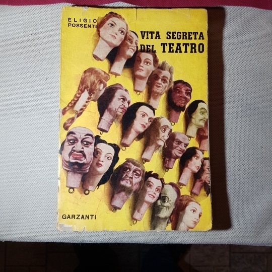 Vita segreta del teatro. Autori, Attori, pubblico, critici. Prefazione di …