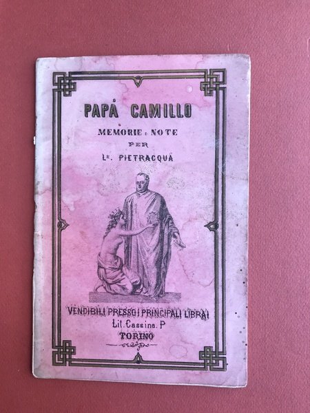 Papà Camillo. Memorie e note