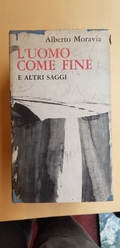 L'uomo come fine e altri saggi