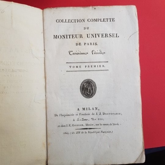 Collection complette du Moniteur universel de Paris. Troixième période. Tome …