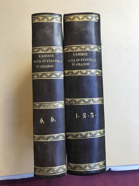 Storia della vita di Federigo II il Grande re di …